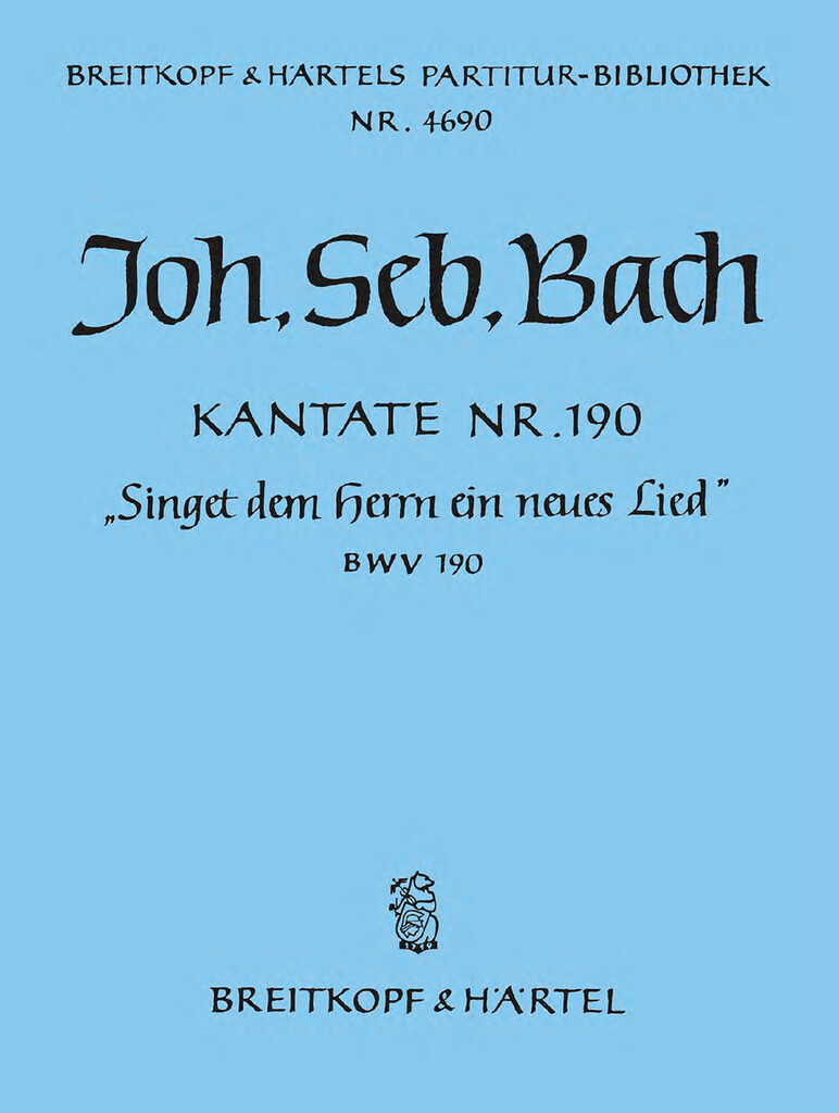 Kantate 190 Singet dem Herrn